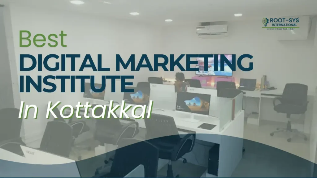 Best Digital Marketing Institute in Kottakkal
